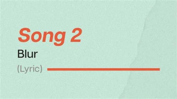 Lyrics of Song 2 by Blur Read Song 2 Lyrics from Blur
