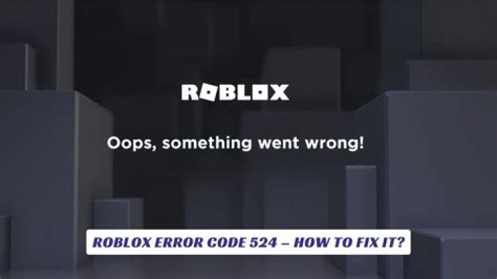 What is Error Code 524 in Roblox - What is Error Code 524 in Roblox and How To Fix It?